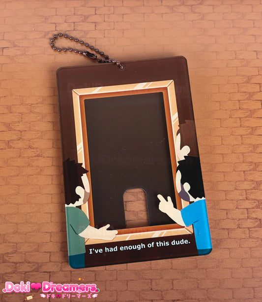 Had Enough of This Dude Photo Card Holder