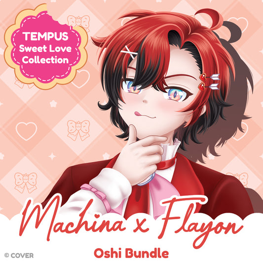 TEMPUS Sweet Love Machina X Flayon Oshi Bundle