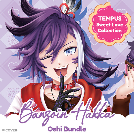 TEMPUS Sweet Love Banzoin Hakka Oshi Bundle